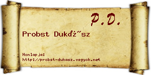 Probst Dukász névjegykártya